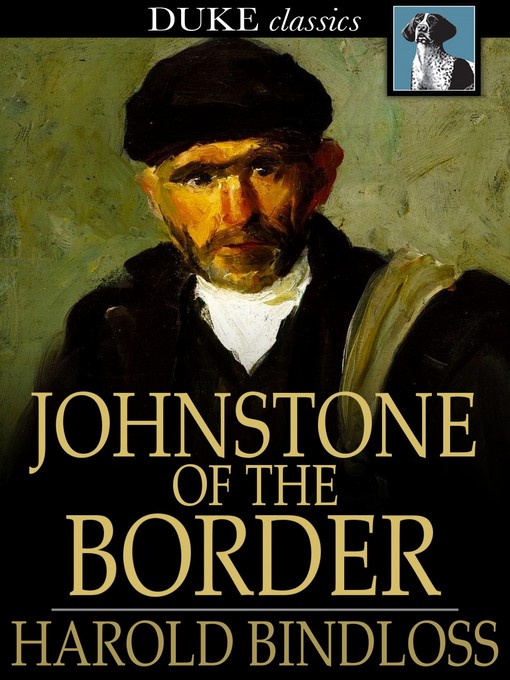 Title details for Johnstone of the Border by Harold Bindloss - Available